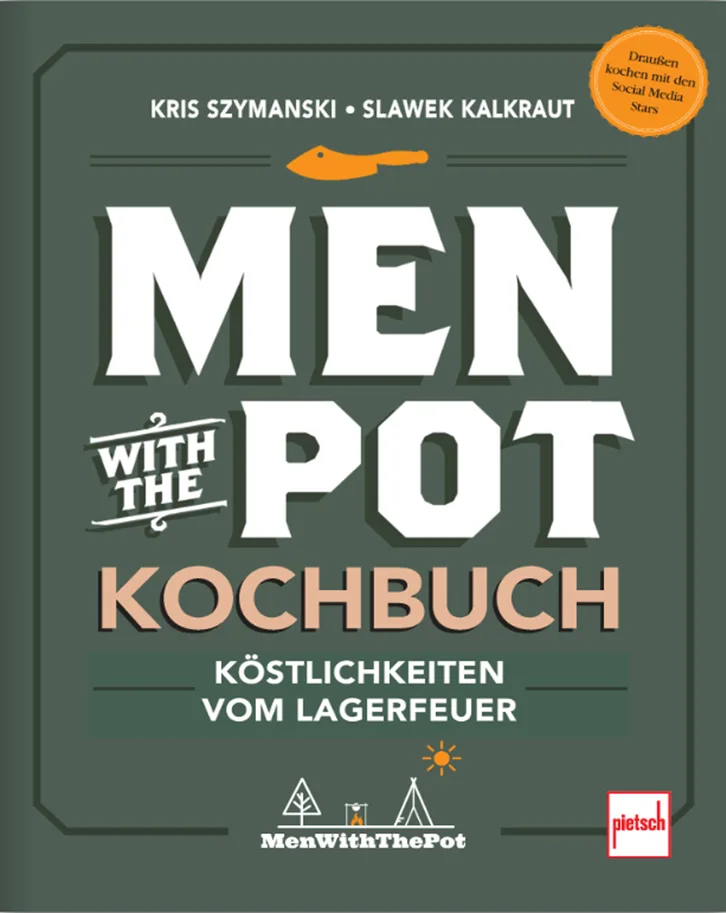 Men with the Pot Kochbuch – Köstlichkeiten vom Lagerfeuer